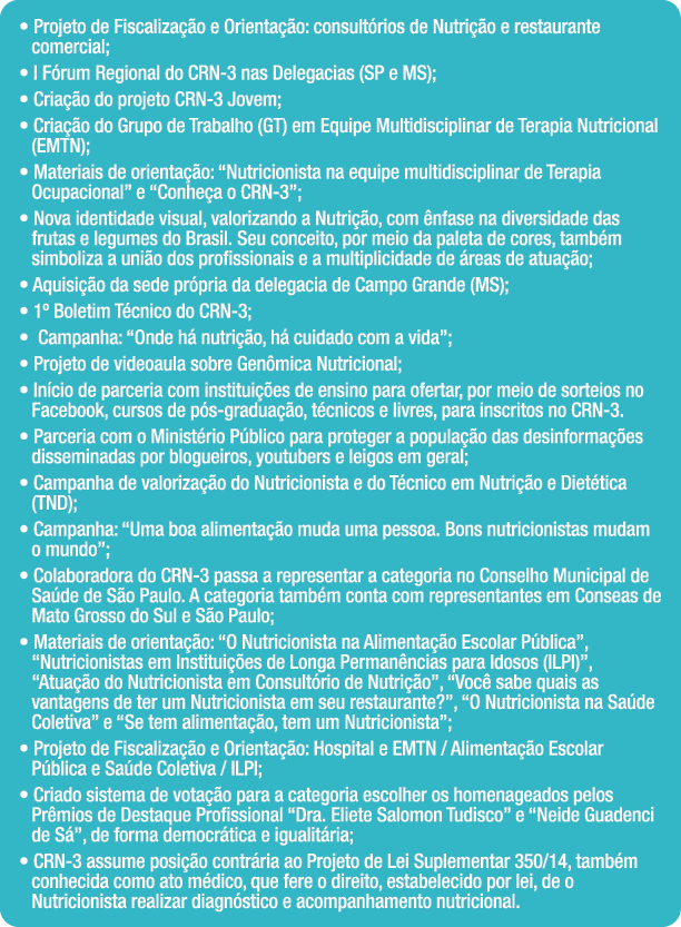   Projeto de Fiscaliza  o e Orienta  o: consult rios de Nutri  o e restaurante comercial;   I F rum Regional do CRN-3   