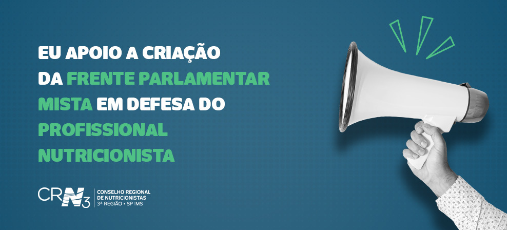Mobilização: criação da Frente Parlamentar Mista em Defesa do Profissional Nutricionista