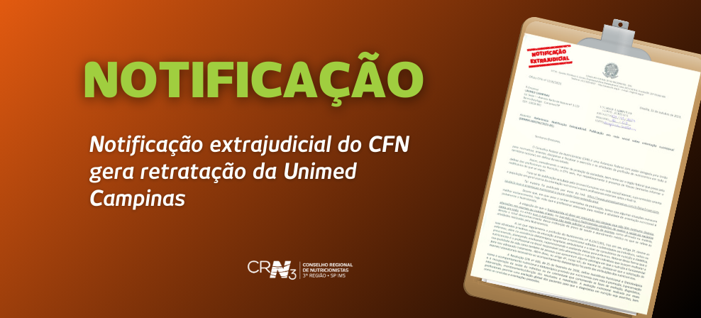 Notificação extrajudicial do CFN gera retratação da UNIMED Campinas