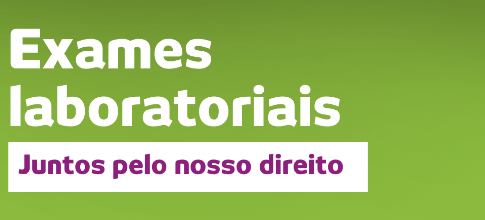 Exames laboratoriais - Juntos pelo nosso direito