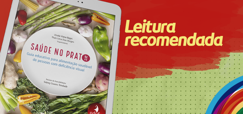 Saúde no Prato: guia educativo para alimentação saudável de pessoas com deficiência visual