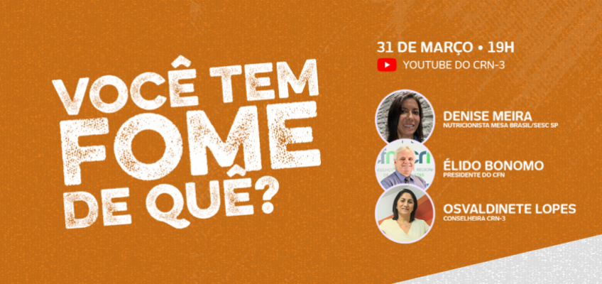 CRN-3 participa da campanha Você tem fome de quê?