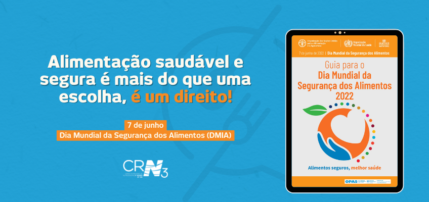 7 de junho. Dia Mundial da Segurança dos Alimentos