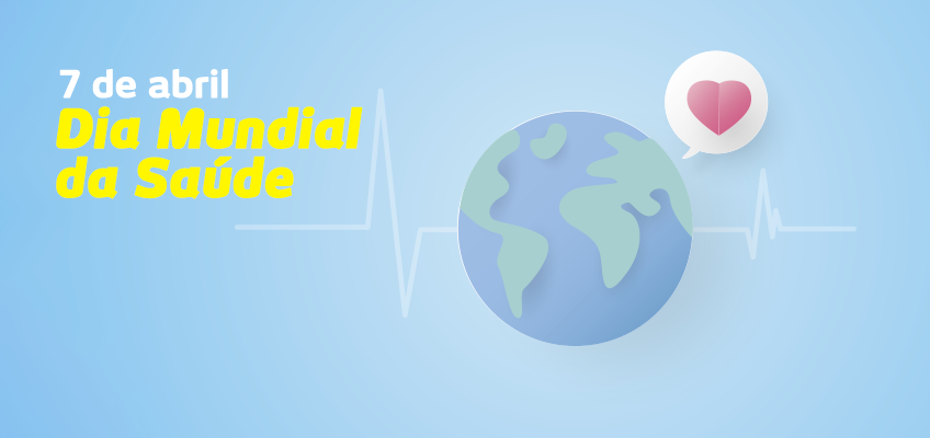 Dia Mundial da Saúde